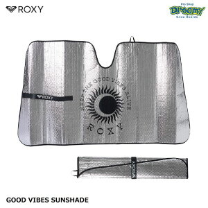 ROXY LV[ GOOD VIBES SUNSHADE RSA242703 J[TVF[h ՔM ToCU[Œ RpNg[ T[tB AEghA }X|[c S Ki