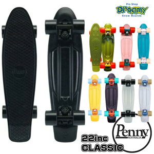 [Iyj[Penny SkateBoard yj[XP[g{[h CLASSIC 22" 22C` NVbN 0PCL7 0PCL6 vXeBbN EB[59mm xAO Abec7 STEEL