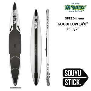 SOUYUSTICK \E[XeBbN SPEED menu GOODFLOW 14f0h  25 1/2h ObhtE SUP Tbv X^hAbv{[h