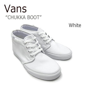 VANS CHUKKA BOOT/white【バンズ】【チャッカブーツ】【ホワイト】【VN-0EGTW00】 シューズ