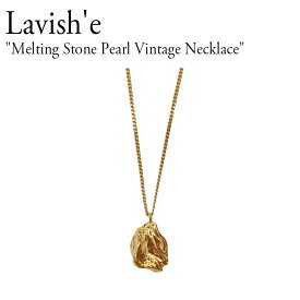 ラビシエ ネックレス Lavish'e レディース Melting Stone Pearl Vintage Necklace メルティング ストーン パール ヴィンテージ ネックレス GOLD ゴールド 韓国アクセサリー 301430002 ACC