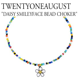 トゥエンティーワンオーガスト ネックレス TWENTYONEAUGUST メンズ レディース DAISY SMILEYFACE BEAD CHOKER デイジー スマイリーフェイス ビーズ チョーカー MULTI マルチ 韓国アクセサリー dssmbdnk ACC