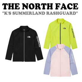 ノースフェイス 水着 THE NORTH FACE K'S SUMMERLAND RASHGUARD キッズ サマーランド ラッシュガード LIME BLACK SOFT_PINK NJ5JN04S/T/U ウェア 【中古】未使用品