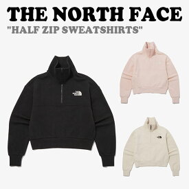 ノースフェイス トレーナー THE NORTH FACE メンズ レディース HALF ZIP SWEATSHIRTS ハーフ ジップ スウェットシャツ BLACK ブラック SAND SHELL サンドシェル PALE PINK ペール ピンク NM5MP56A/B/C 長袖 ウェア【中古】未使用品