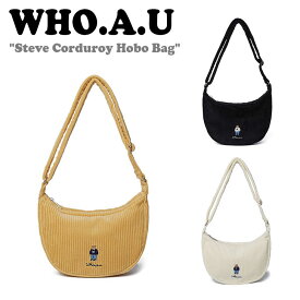 フーアーユー ショルダーバッグ WHO.A.U レディース Steve Corduroy Hobo Bag スティーブ コーデュロイ ホーボーバッグ BLACK ブラック YELLOW イエロー IVORY アイボリー WHBGD4T42A バッグ