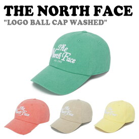 ノースフェイス キャップ THE NORTH FACE LOGO BALL CAP WASHED ロゴ ボールキャップ ウォッシュド 全4色 NE3CQ00M/N/O/P ACC 【中古】未使用品