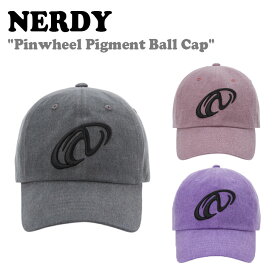 ノルディ キャップ NERDY Pinwheel Pigment Ball Cap ピンホイール ピグメント ボールキャップ 全3色 ノルディー ACC