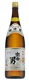 【河合酒造・奈良地酒】出世男 本醸造 原酒 1.8L瓶 1本