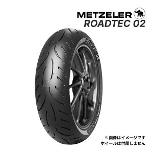 METZELER ROADTEC02 160/60ZR17 (69W) TL A Ki oCNp^C `[uX X|[cc[O bc[ [hebN02 i:4334600