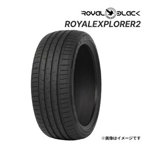 2025�N�� ROYALBLACK ROYALEXPLORER2 195/45ZR17 85W XL �V�i �T�}�[�^�C�� ���C�����u���b�N 17�C���`�b�^�C���P�i (195/45R17)