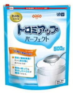 日清オイリオグループ株式会社トロミアップパーフェクト500g【RCP】【北海道・沖縄は別途送料必要】