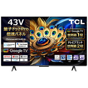 TCL(eB[V[G) ʎqhbg4Kter 43C655 m43V^ /BluetoothΉ /4KΉ /BSECS 4K`[i[ /YouTubeΉn 43C655 y͂wsz