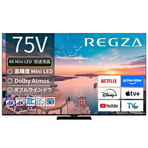 REGZAiOUj ter REGZA(OU) 75Z770R m75V^ /4KΉ /BSECS 4K`[i[ /YouTubeΉn 75Z770R y͂wsz