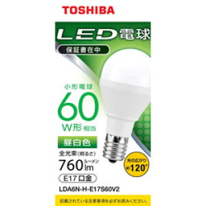 TOSHIBA() LEDd@E17@~jNvg`@Ή@S760lm@F@zpr[p120x@60W LDA6N-H-E17S60V2 LDA6NHE17S60V2