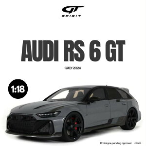 GT Spirit gts965 1/18 ~jJ[ W v|[Vf 2024Nf AEfBAudi RS 6 GT 2024 DAYTONA GREY O[