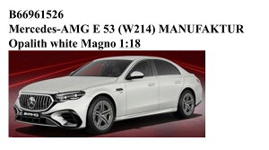 Mercedes Benz �f�B�[���[�A�N�Z�T���[���f�� Norev 1/18 �~�j�J�[ �_�C�L���X�g���f�� 2025�N���f�� �����Z�f�X�x���c MERCEDES BENZ - E-CLASS E53 AMG (W214) 2025 - OPALITH WHITE �z���C�g