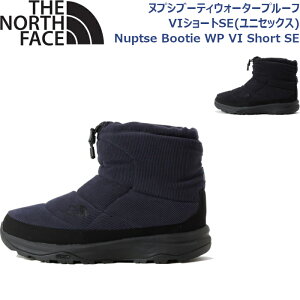 m[XtFCX V[Y jZbNX kvVu[eBEH[^[v[tVIV[gSE CtX^C Lv oR nCLO Nuptse Bootie WP VI Short SE THE NORTH FACE NF52278