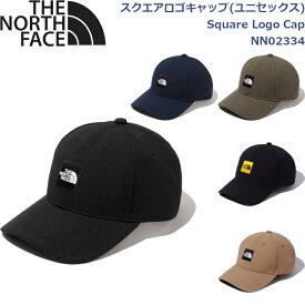ノースフェイス 帽子 キャップ ユニセックス スクエアロゴキャップ ライフスタイル アウトドア キャンプ 登山 Square Logo Cap THE NORTH FACE NN02334