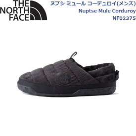 ノースフェイス 靴 シューズ メンズ ヌプシ ミュール コーデュロイ ライフスタイル アウトドア タウンユース Nuptse Mule Corduroy THE NORTH FACE NF02375