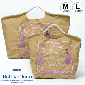 【正規品】ボールアンドチェーン エコバッグ ball&chain タッセル TASSEL ベージュ BEIGE オリジナル Mサイズ Lサイズ ショッピングバッグ トートバッグ A4 刺繍 ball and chain