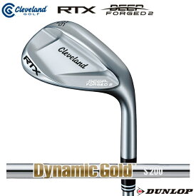 【スペシャルプライス】クリーブランド RTX DEEP FORGED2ウェッジ ダイナミックゴールドシャフト2023年モデル
