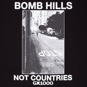 GX 1000  BOMB HILLS NOT COUNTRIES TEE  - BLACK / WHITE FRONT �W�[�G�b�N�X 1000 �{���q�� �_�E���q�� T�V���c