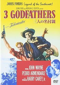 【中古】 三人の名付親 [DVD]　ジョン・ウェイン、ペドロ・アルメンダリス、ハリー・ケリー・Jr. 監督：ジョン・フォード　（送料無料）