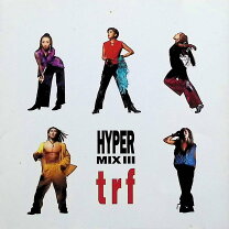楽天市場】hyper mix iii trf（邦楽｜CD）：CD・DVDの通販