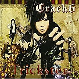 【アウトレット品】Crack6／Trickster【CD/邦楽ポップス】初回出荷限定盤(初回限定盤)