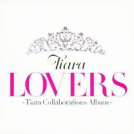 【中古】CD▼LOVERS Tiara Collaborations Album 通常盤 レンタル落ち