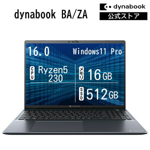 �y���[�J�[�����E���́zdynabook BA/ZA(W6BAZA5RAH)(Windows 11 Pro Office�Ȃ� 16.0�^���C�h(16�F10)WUXGA ���P�x�E�L����p Ryzen 5 230 16GB������ 512GB SSD �u���b�N)