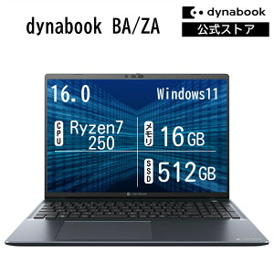 �y6,000�~OFF�N�[�|���z �y���[�J�[�����E���́zdynabook BA/ZA(W6BAZA7CAH)(Windows 11 Office�Ȃ� 16.0�^���C�h(16�F10)WUXGA ���P�x�E�L����p Ryzen 7 250 16GB������ 512GB SSD �u���b�N)