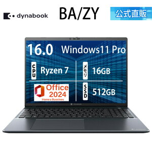 �y���[�J�[�����E���́z�y����؏��i�zdynabook BA/ZY(W6BAZY7PAH)(Windows 11 Pro Office���� 16.0�^���C�h(16�F10)WUXGA ���P�x�E�L����p Ryzen 7 250 16GB������ 512GB SSD �u���b�N)