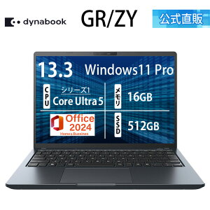 �y���[�J�[�����E���́z�y����؏��i�zdynabook GR/ZY(W6GRZY5PAM)(Windows 11 Pro Office���� 13.3�^���C�h(16�F10)WUXGA ���P�x�E���F���x�E�L����p Core Ultra 5 125U 16GB������ 512GB SSD �l�r�����u���b�N)
