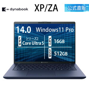 �y���Ԍ���|�C���g5�{:2/18�`�z�y���[�J�[�����E���́z�y����؏��i�zdynabook XP/ZA(W6XPZA5RAH)(Windows 11 Pro 14.0�^���C�h(16�F10)WUXGA ���P�x�E���F���x�E�L����p Core Ultra 5 226V 16GB������ 512GB SSD �_