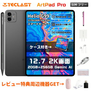^ubg P[Xt X^CX T-Pent TECLAST ArtpadproKiyN[|42999~+6000~̎Ӌ@탌r[TzTECLAST ArtPad Pro Android 15 12.7C` Helio G99 2176x1600 PD 30W[d+10000mAh 20GB+256GB+1TB
