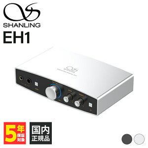 SHANLING EH1 Silver wbhzAv DAC Av oXڑ u V
