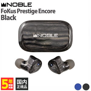 Noble Audio FoKus Prestige Encore Black�yNBA-FOKUS-PRESTIGE-ENCORE-BK�z���C�����X�C���z�� Bluetooth ���^ �m�C�Y�L�����Z�����O �m�[�u���I�[�f�B�I�y�O���[�vK�z