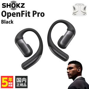 Shokz OpenFit Pro Black�ySKZ-EP-000062�z�I�[�v���C���[�^ ���S���C�����X�C���z�� ���E�Ɨ��^ Bluetooth ���� SBC AAC ���C�����X�[�d �}�C�N �ʘb �t�B�b�g �N���A �V���b�N�X