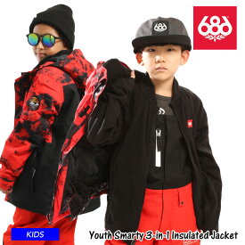 21-22 686 シックスエイトシックス Youth Smarty 3-in-1 Insulated Jacket ジャケット スノーボード スノーウェア【JSBCスノータウン】