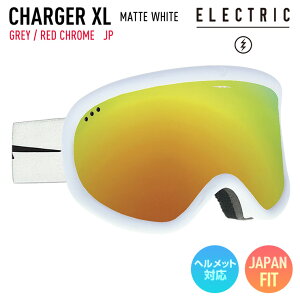 正規品 2023 ELECTRIC エレクトリック CHARGER XL チャージャー MATTE WHITE レンズ：GREY/RED CHROME JP スキー スノーボード ゴーグル