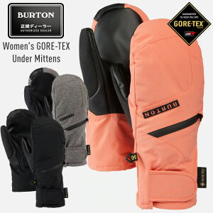 Ki 24-25 BURTON o[g Women's GORE-TEX UNDER Mittens SAebNX A_[~g Xm[{[hO[u fB[X yJSBCXm[^Ez