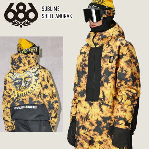 25-26 686 シックスエイトシックス SUBLIME SHELL ANORAK サブライム シェル アノラック ジャケット スノーボード スノボー スキー ウェア M5WN173