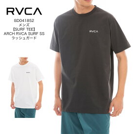 2023年春夏モデル RVCA ルーカ メンズ SURF TEE ARCH RVCA SURF SS ラッシュガード BD041852 アウトドア