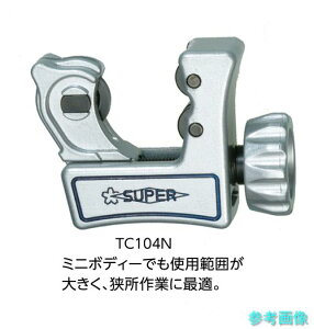�X�[�p�[ TC104N �`���[�u�J�b�^�[(���E�A���~�E�^�J�E�d�����r�Ǘp)�ؒf�ł���p�C�v�O�a:5~28