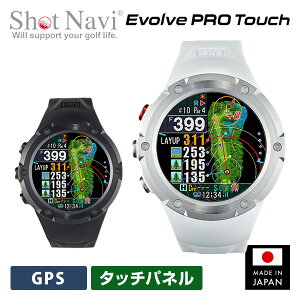 rv^GPSir Shot Navi Evolve PRO Touch Vbgir [d ^b`pl Green Eye PROTOUCH Ki { StEHb` GPS Watch v v O[X h  Vbgi