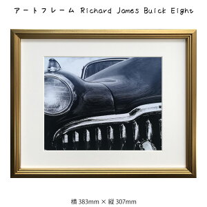 A[gt[ Richard James Buick Eight `[h W[X G G Ǌ| Ǐ ʐ^ A[g|X^[  mN mg[ S[h 383×307mm CeA  t[t z 