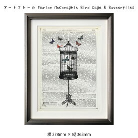 アートフレーム Marion McConaghie Bird Cage & Butterflies 絵画 絵 壁掛け 壁飾り アートポスター イラスト 白黒 モノクロ モノトーン 278×368mm インテリア おしゃれ アンティーク調 レトロ フレーム付き 額縁 額入り モダン アート 色彩 スタイリッシ