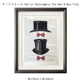 アートフレーム Marion McConaghie Top Hat & Bow Ties 絵画 絵 壁掛け 壁飾り アートポスター イラスト 白黒 モノクロ モノトーン 278×368mm インテリア おしゃれ アンティーク調 レトロ フレーム付き 額縁 額入り モダン アート 色彩 スタイリッシュ ビンテ