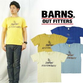 バーンズ BARNS 軽め天竺半袖Tシャツ「SURFING HOLLOW DAYS」